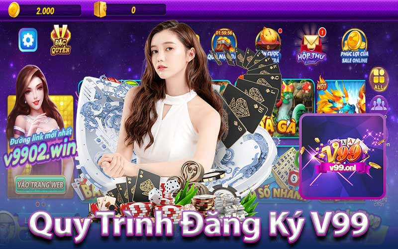 Quy Trình Đăng Ký V99
